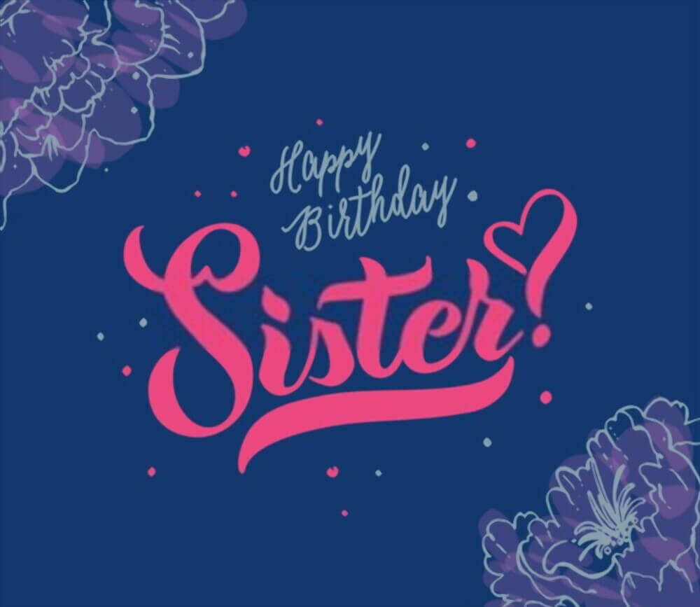 funny birthday wishes for sister