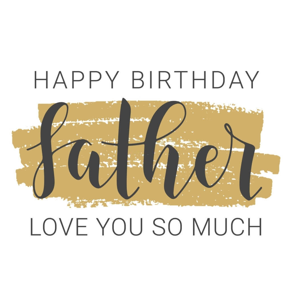 80+ HAPPY BIRTHDAY DAD IMAGES & WISHES - Happy Birthday Time