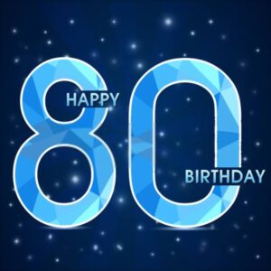 Happy 80th birthday images | Free Birthday Photos Download